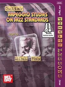 Guitar Arpeggio Studies on Jazz Standards, Mimi Fox (Book + Online Audio)
