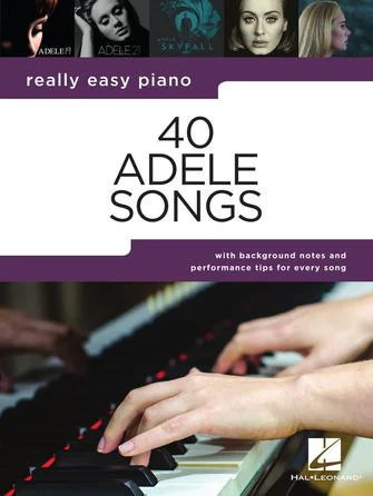 40 ADELE SONGS – REALLY EASY PIANO